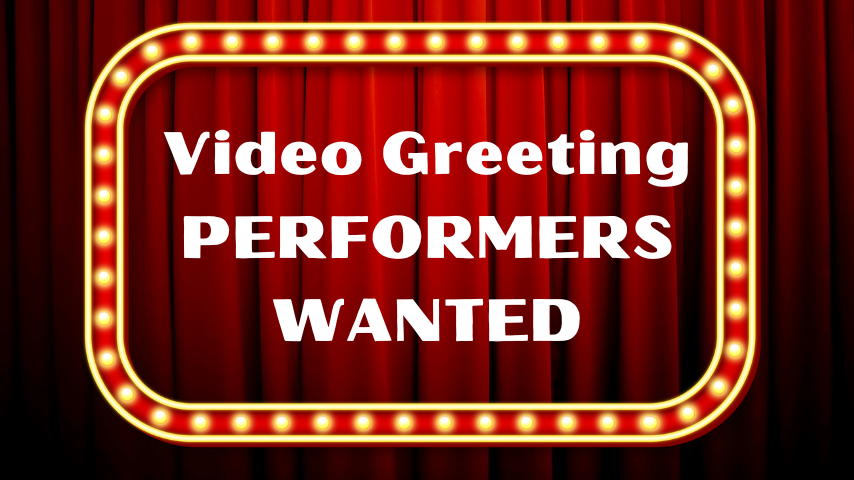 152284Performers wanted